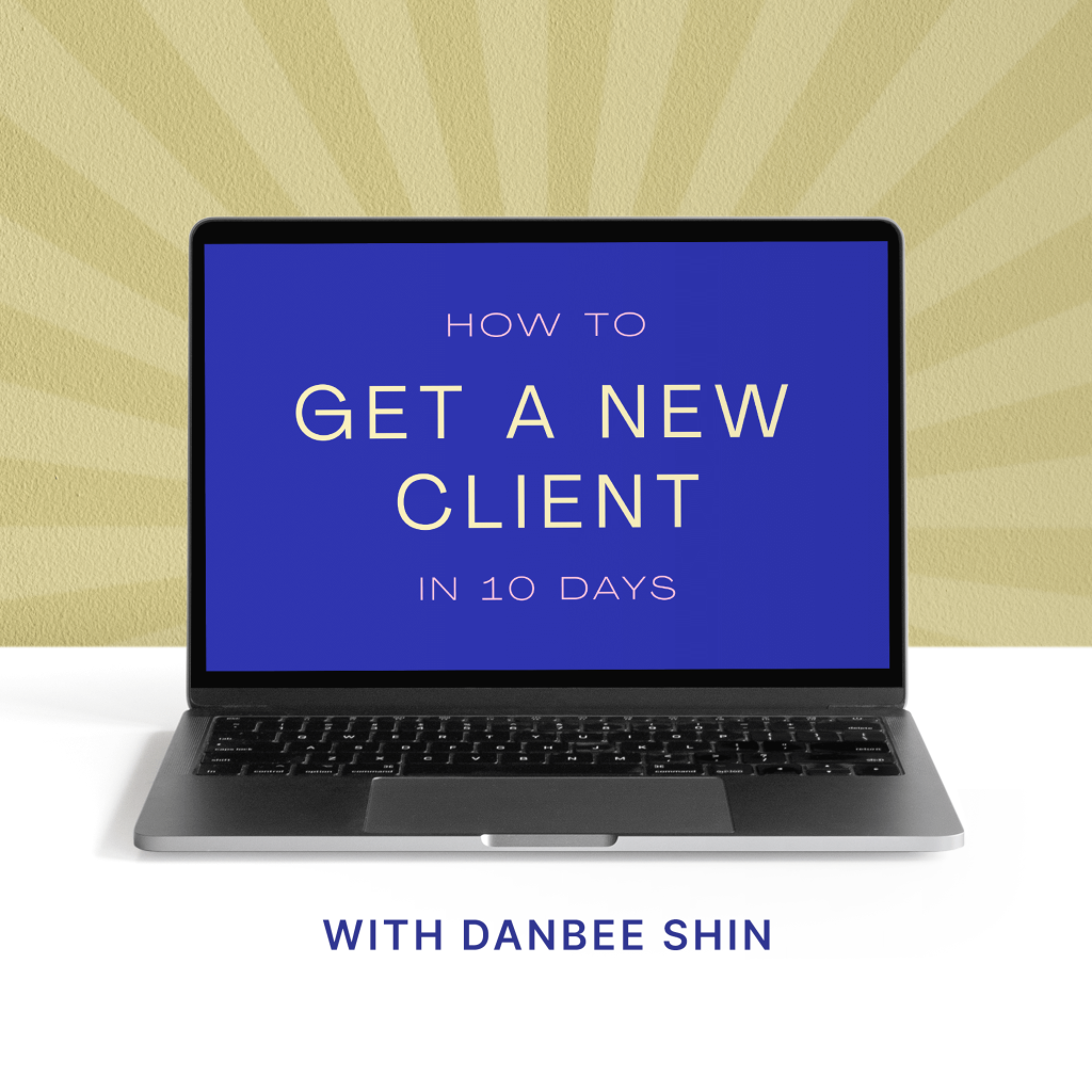 How to Get a New Client in 10 Days