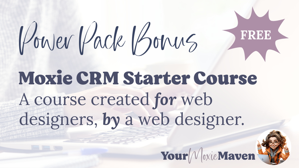 The Moxie Maven Starter Course